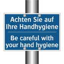 Achten Sie auf Ihre Handhygiene/.../ - Be careful with your hand hygiene/.../