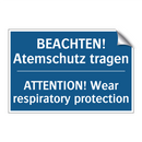 BEACHTEN! Atemschutz tragen - ATTENTION! Wear respiratory protection/.../