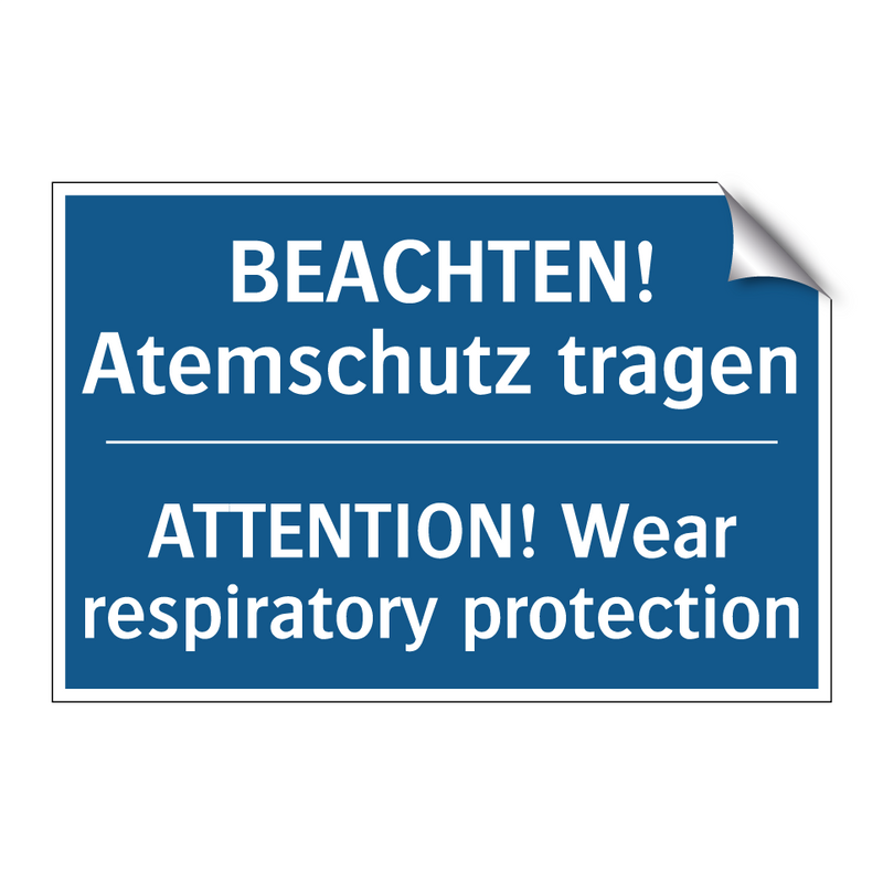 BEACHTEN! Atemschutz tragen - ATTENTION! Wear respiratory protection/.../