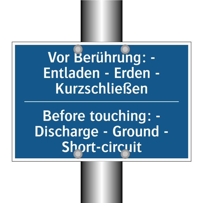 Vor Berührung: - Entladen - Erden /.../ - Before touching: - Discharge - /.../