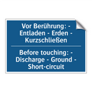 Vor Berührung: - Entladen - Erden /.../ - Before touching: - Discharge - /.../