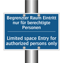 Begrenzter Raum Eintritt nur für /.../ - Limited space Entry for authorized /.../