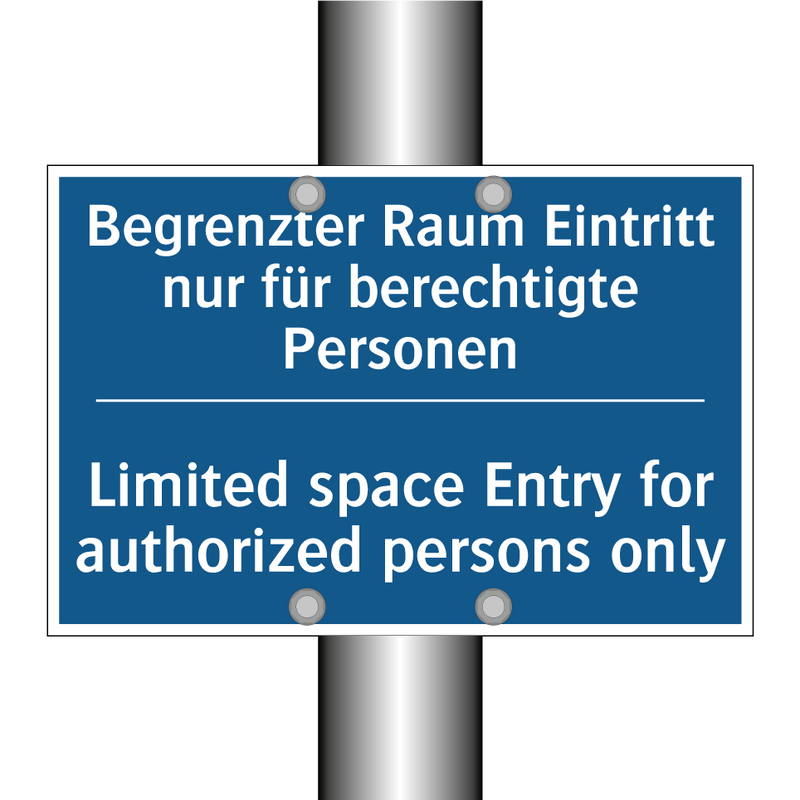 Begrenzter Raum Eintritt nur für /.../ - Limited space Entry for authorized /.../