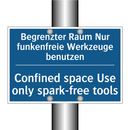Begrenzter Raum Nur funkenfreie /.../ - Confined space Use only spark-free /.../