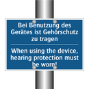Bei Benutzung des Gerätes ist /.../ - When using the device, hearing /.../