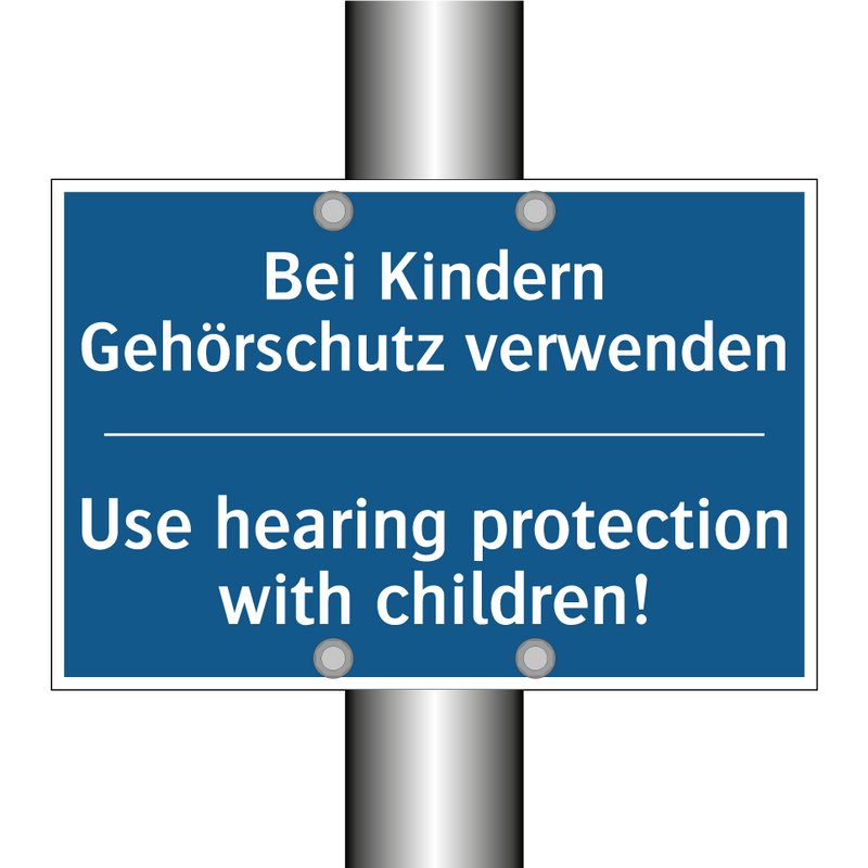 Bei Kindern Gehörschutz verwenden/.../ - Use hearing protection with children!/.../