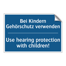 Bei Kindern Gehörschutz verwenden/.../ - Use hearing protection with children!/.../