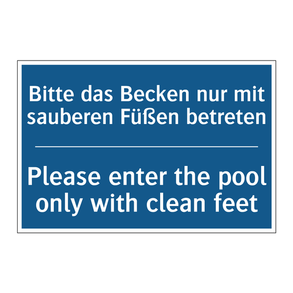 Bitte das Becken nur mit sauberen /.../ - Please enter the pool only with /.../
