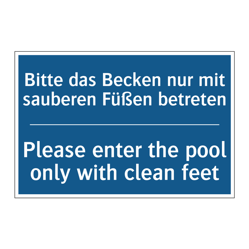 Bitte das Becken nur mit sauberen /.../ - Please enter the pool only with /.../