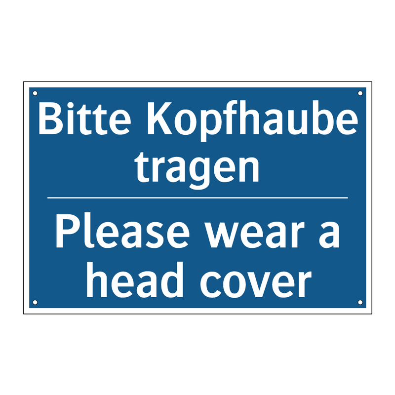 Bitte Kopfhaube tragen - Please wear a head cover