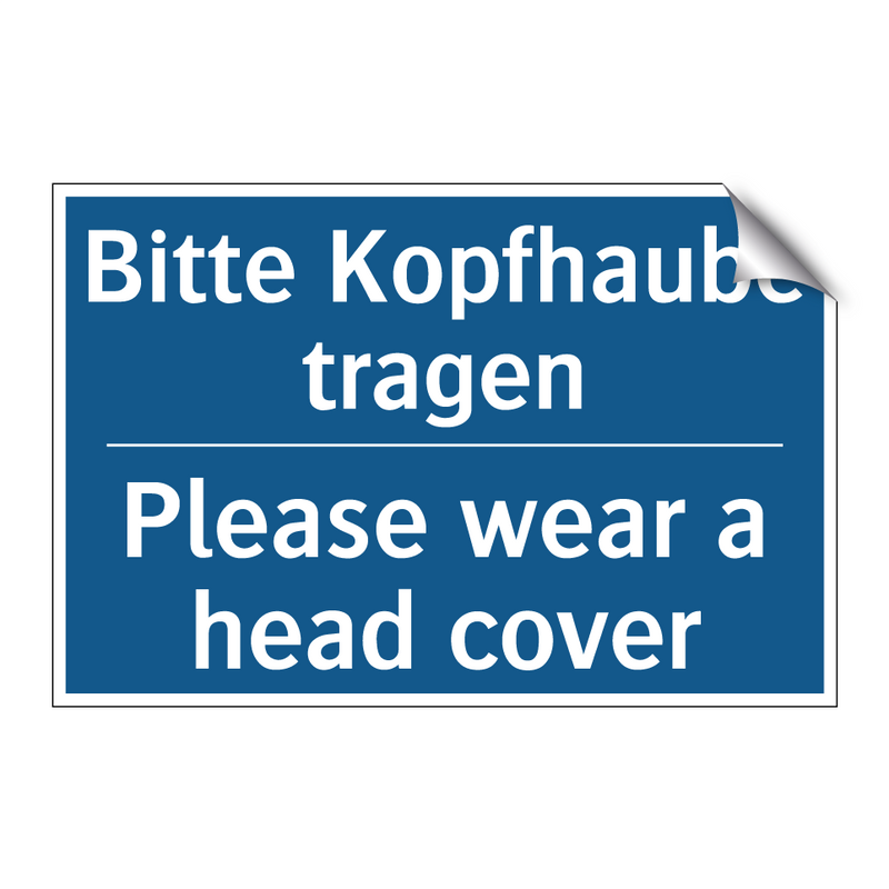 Bitte Kopfhaube tragen - Please wear a head cover