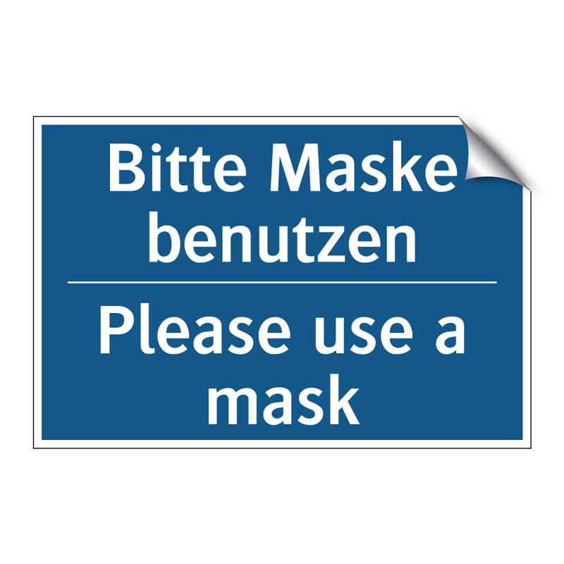 Bitte Maske benutzen - Please use a mask