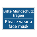 Bitte Mundschutz tragen - Please wear a face mask