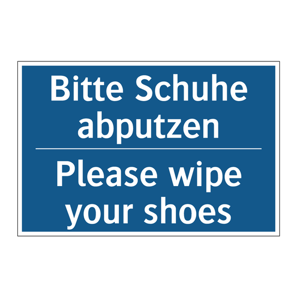 Bitte Schuhe abputzen - Please wipe your shoes