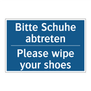Bitte Schuhe abtreten - Please wipe your shoes