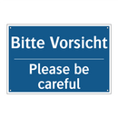 Bitte Vorsicht - Please be careful