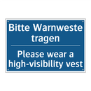 Bitte Warnweste tragen - Please wear a high-visibility /.../