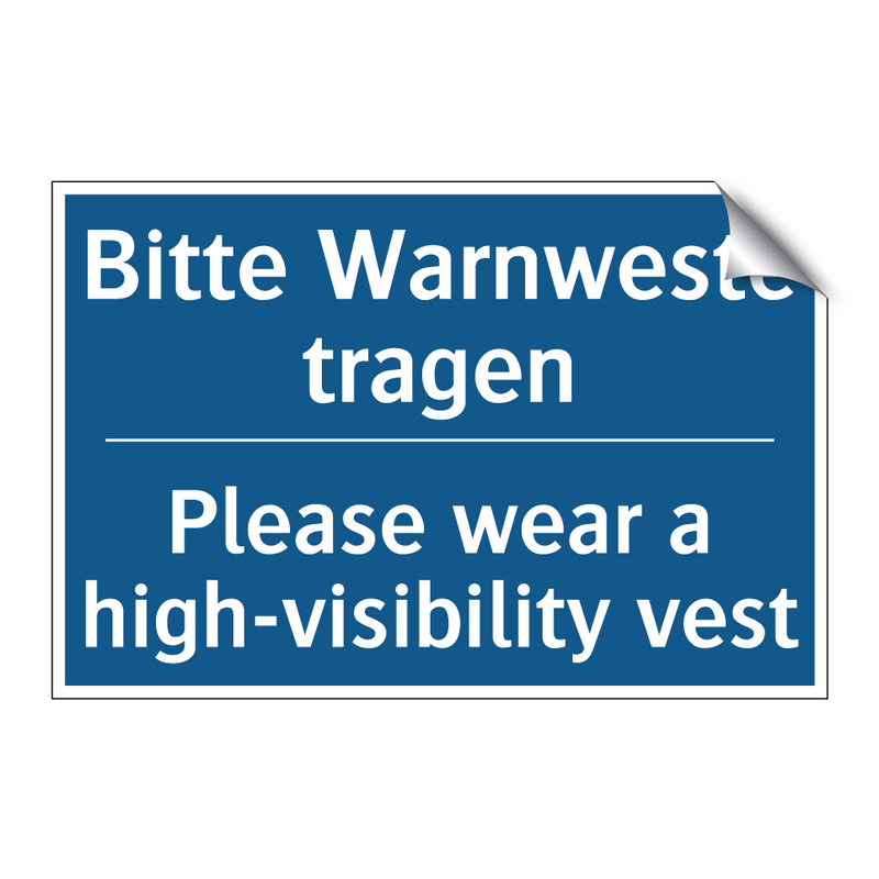 Bitte Warnweste tragen - Please wear a high-visibility /.../