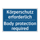 Körperschutz erforderlich - Body protection required