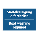 Stiefelreinigung erforderlich - Boot washing required