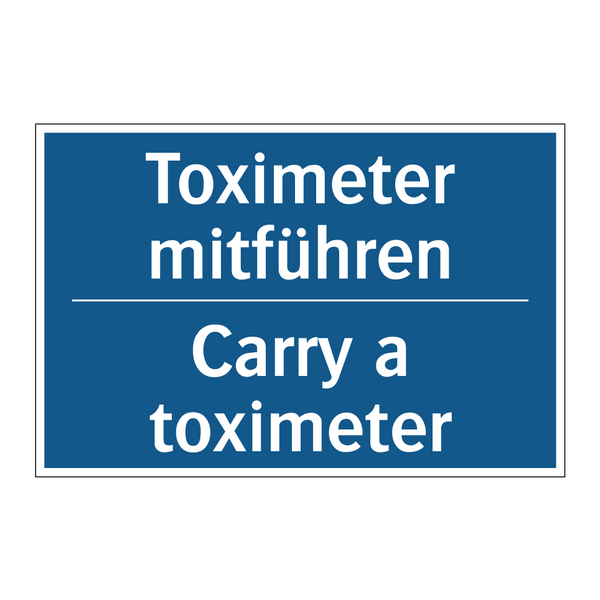 Toximeter mitführen - Carry a toximeter
