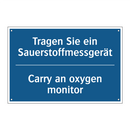 Tragen Sie ein Sauerstoffmessgerät/.../ - Carry an oxygen monitor