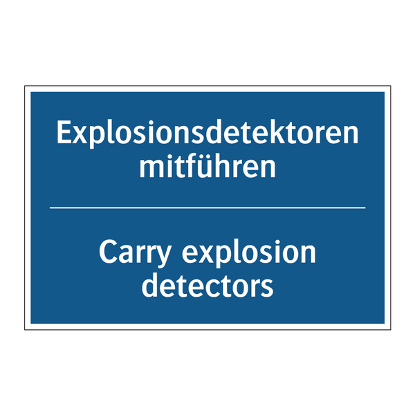 Explosionsdetektoren mitführen - Carry explosion detectors