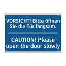 VORSICHT! Bitte öffnen Sie die /.../ - CAUTION! Please open the door /.../