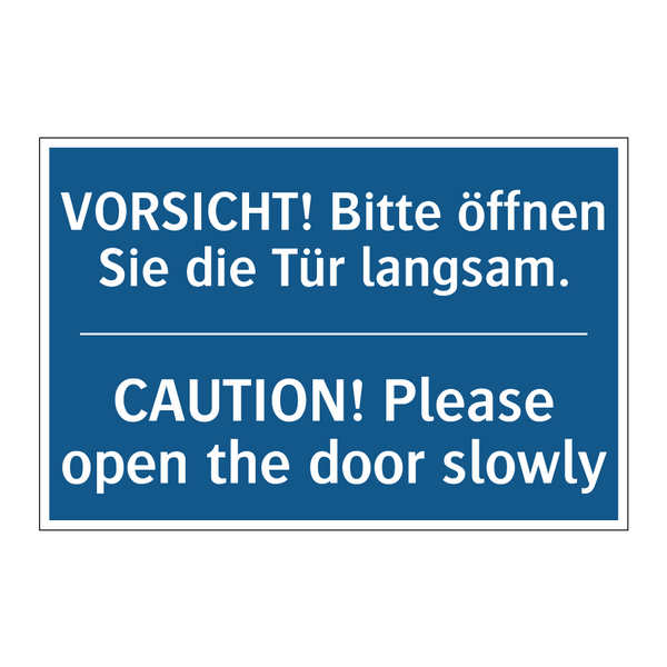 VORSICHT! Bitte öffnen Sie die /.../ - CAUTION! Please open the door /.../