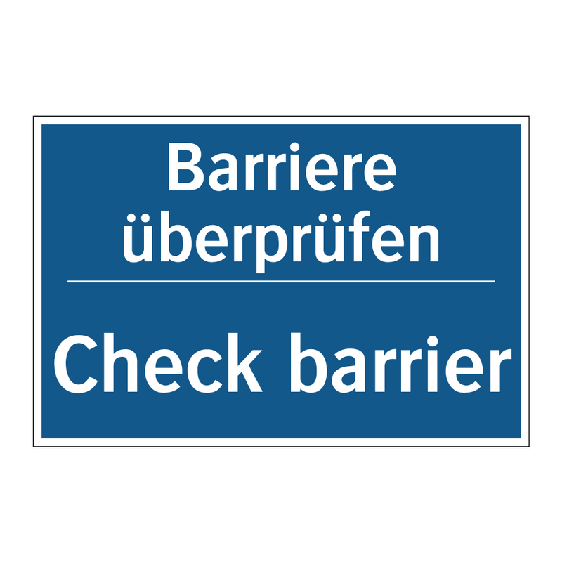 Barriere überprüfen - Check barrier
