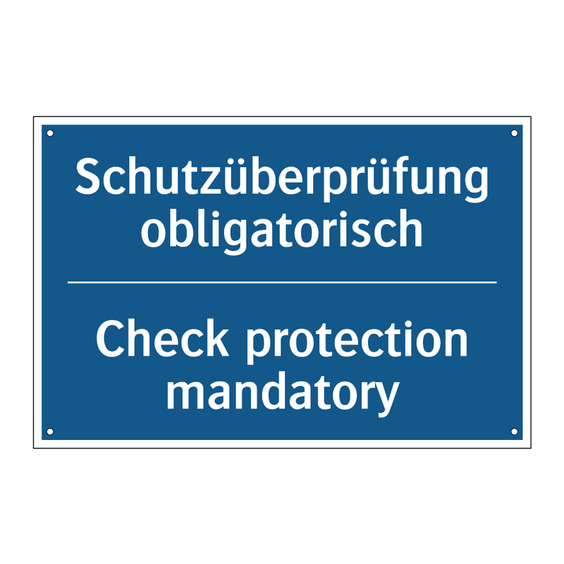 Schutzüberprüfung obligatorisch/.../ - Check protection mandatory