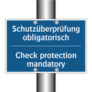 Schutzüberprüfung obligatorisch/.../ - Check protection mandatory