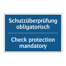 Schutzüberprüfung obligatorisch/.../ - Check protection mandatory
