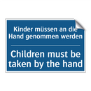 Kinder müssen an die Hand genommen /.../ - Children must be taken by the /.../