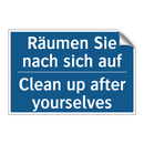 Räumen Sie nach sich auf - Clean up after yourselves