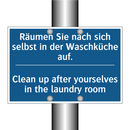 Räumen Sie nach sich selbst in /.../ - Clean up after yourselves in the /.../
