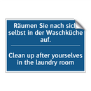 Räumen Sie nach sich selbst in /.../ - Clean up after yourselves in the /.../
