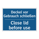 Deckel vor Gebrauch schließen - Close lid before use