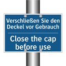 Verschließen Sie den Deckel vor /.../ - Close the cap before use