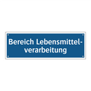 Bereich Lebensmittel- verarbeitung