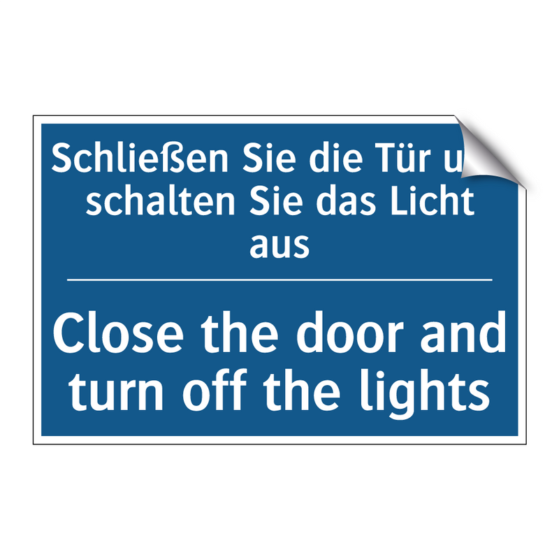 Schließen Sie die Tür und schalten /.../ - Close the door and turn off the /.../