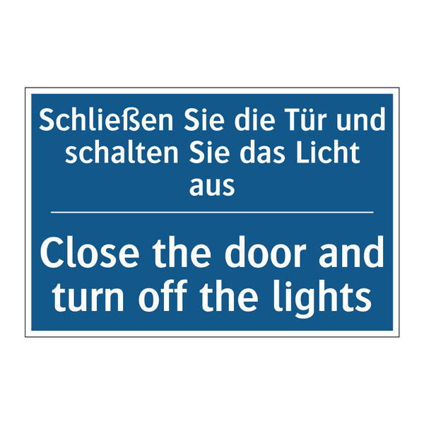 Schließen Sie die Tür und schalten /.../ - Close the door and turn off the /.../