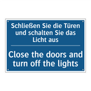 Schließen Sie die Türen und schalten /.../ - Close the doors and turn off the /.../
