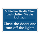 Schließen Sie die Türen und schalten /.../ - Close the doors and turn off the /.../
