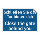 Schließen Sie das Tor hinter sich/.../ - Close the gate behind you