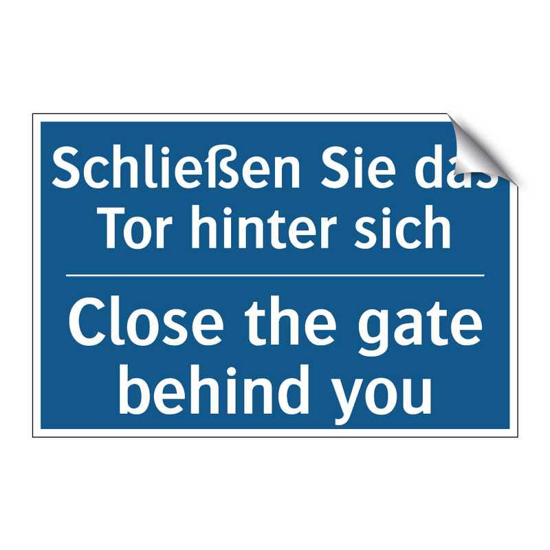 Schließen Sie das Tor hinter sich/.../ - Close the gate behind you