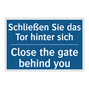 Schließen Sie das Tor hinter sich/.../ - Close the gate behind you