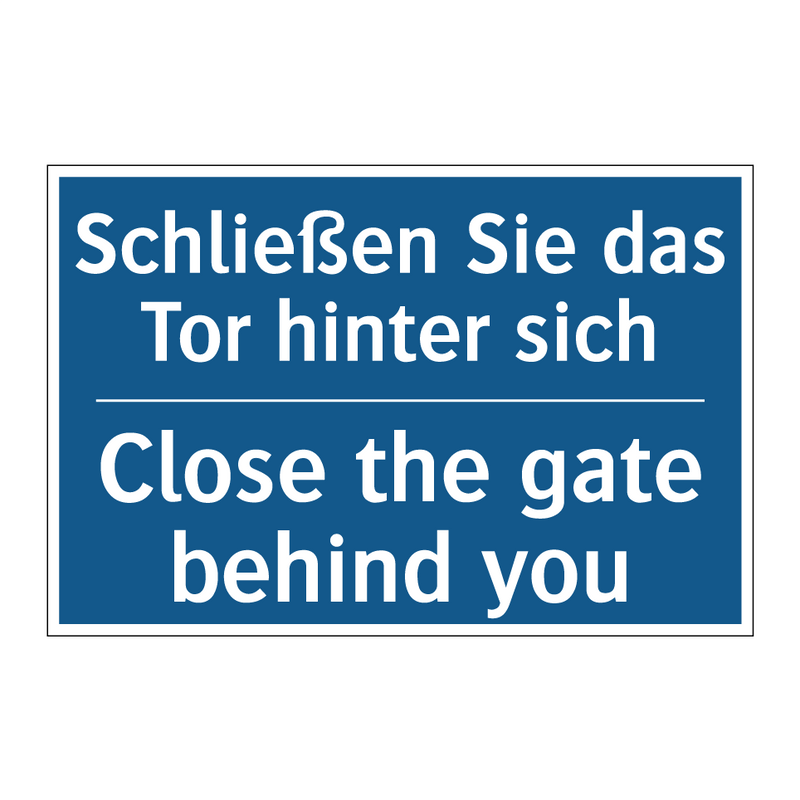 Schließen Sie das Tor hinter sich/.../ - Close the gate behind you