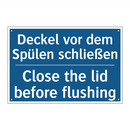 Deckel vor dem Spülen schließen/.../ - Close the lid before flushing