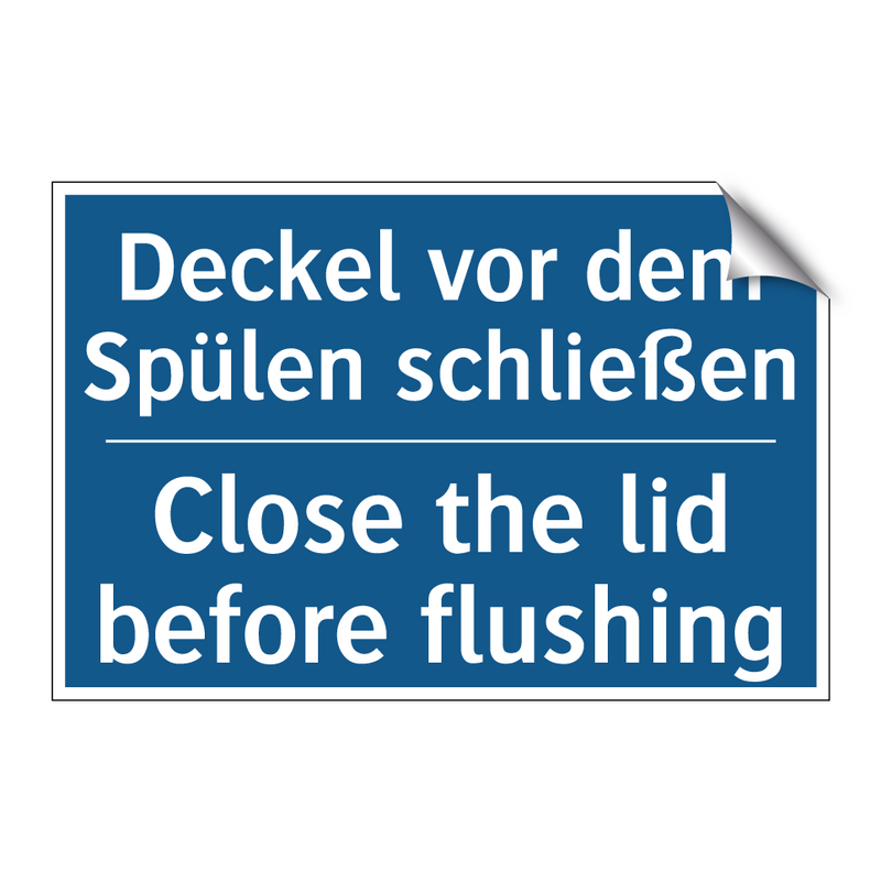 Deckel vor dem Spülen schließen/.../ - Close the lid before flushing